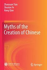 Myths of the Creation of Chinese 