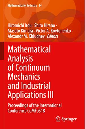 Mathematical Analysis of Continuum Mechanics and Industrial Applications III