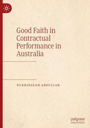 Good Faith in Contractual Performance in Australia