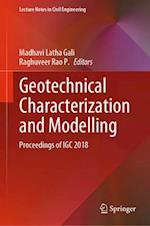 Geotechnical Characterization and Modelling