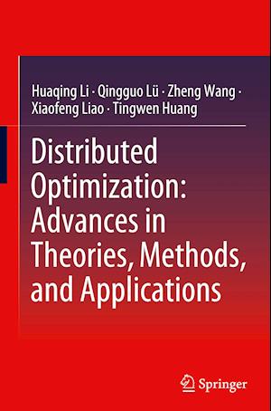 Distributed Optimization: Advances in Theories, Methods, and Applications