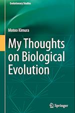 My Thoughts on Biological Evolution