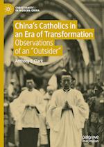 China’s Catholics in an Era of Transformation