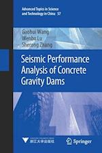 Seismic Performance Analysis of Concrete Gravity Dams