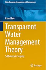 Transparent Water Management Theory