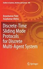 Discrete-Time Sliding Mode Protocols for Discrete Multi-Agent System