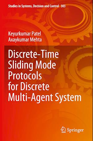 Discrete-Time Sliding Mode Protocols for Discrete Multi-Agent System