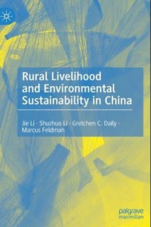 Rural Livelihood and Environmental Sustainability in China