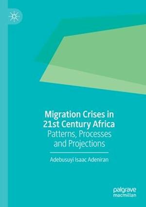 Migration Crises in 21st Century Africa