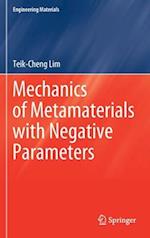 Mechanics of Metamaterials with Negative Parameters