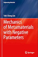 Mechanics of Metamaterials with Negative Parameters 