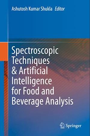 Spectroscopic Techniques & Artificial Intelligence for Food and Beverage Analysis