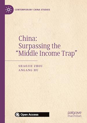 China: Surpassing the “Middle Income Trap”