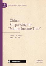 China: Surpassing the “Middle Income Trap”