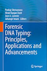 Forensic DNA Typing: Principles, Applications and Advancements