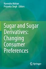Sugar and Sugar Derivatives: Changing Consumer Preferences