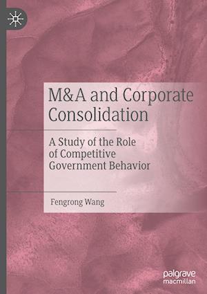 M&A and Corporate Consolidation