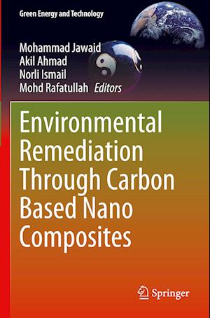 Environmental Remediation Through Carbon Based Nano Composites