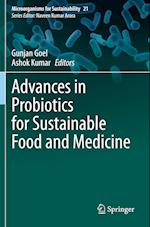 Advances in Probiotics for Sustainable Food and Medicine