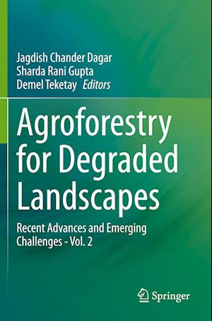 Agroforestry for Degraded Landscapes