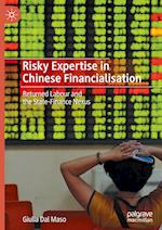 Risky Expertise in Chinese Financialisation