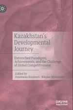 Kazakhstan’s Developmental Journey