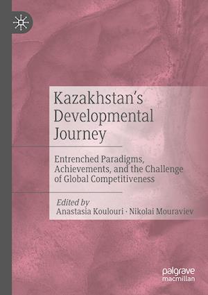 Kazakhstan’s Developmental Journey