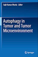 Autophagy in tumor and tumor microenvironment