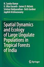 Spatial Dynamics and Ecology of Large Ungulate Populations in Tropical Forests of India