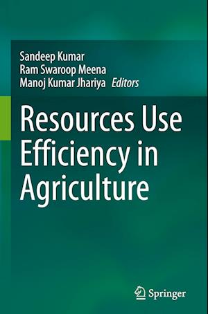 Resources Use Efficiency in Agriculture