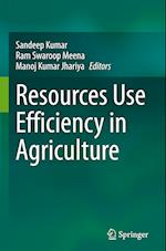 Resources Use Efficiency in Agriculture