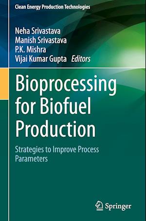 Bioprocessing for Biofuel Production