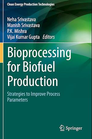 Bioprocessing for Biofuel Production