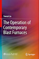 The Operation of Contemporary Blast Furnaces