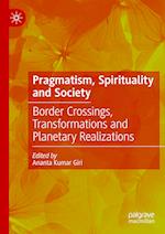 Pragmatism, Spirituality and Society