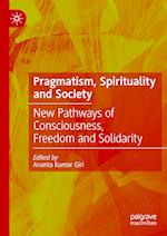 Pragmatism, Spirituality and Society