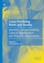 Cross-Fertilizing Roots and Routes