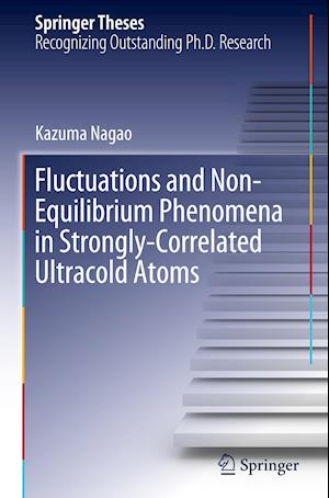 Fluctuations and Non-Equilibrium Phenomena in Strongly-Correlated Ultracold Atoms