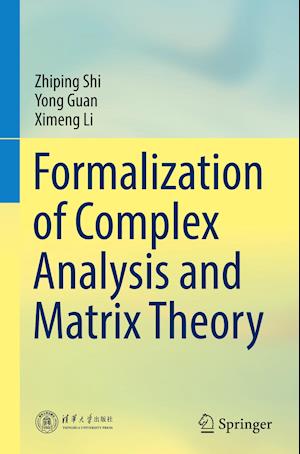 Formalization of Complex Analysis and Matrix Theory