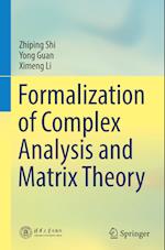 Formalization of Complex Analysis and Matrix Theory