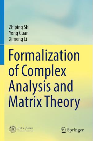 Formalization of Complex Analysis and Matrix Theory