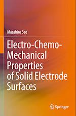 Electro-Chemo-Mechanical Properties of Solid Electrode Surfaces