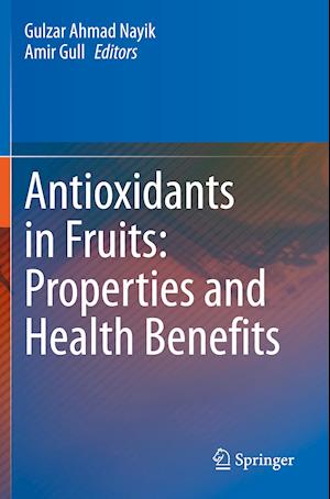 Antioxidants in Fruits: Properties and Health Benefits