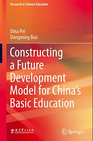 Constructing a Future Development Model for China’s Basic Education