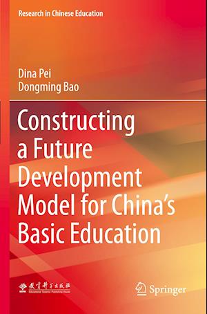 Constructing a Future Development Model for China’s Basic Education