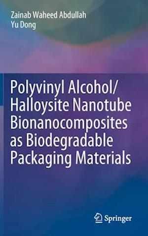 Polyvinyl Alcohol/Halloysite Nanotube Bionanocomposites as Biodegradable Packaging Materials