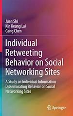 Individual Retweeting Behavior on Social Networking Sites