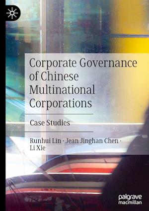 Corporate Governance of Chinese Multinational Corporations