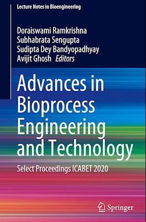 Advances in Bioprocess Engineering and Technology