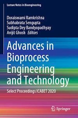 Advances in Bioprocess Engineering and Technology